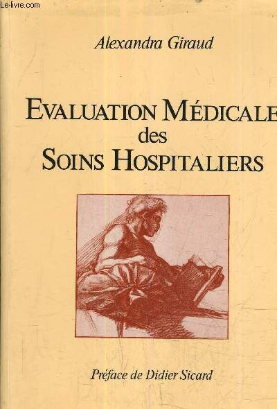 EVALUATION MEDICALE DES SOINS HOSPITALIERS.