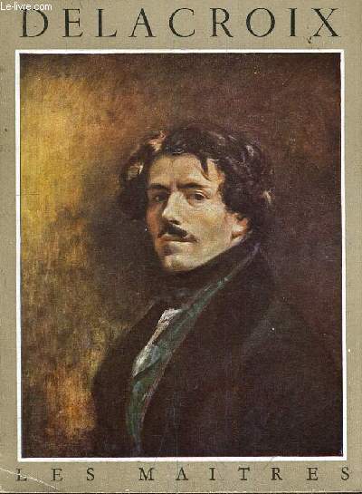 DELACROIX 1798-1863.