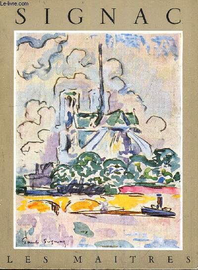 PAUL SIGNAC 1863 - 1935.