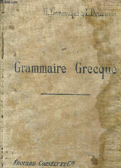 GRAMMAIRE GRECQUE POUR TOUTES LES CLASSES (PROGRAMME DU 31 MAI 1902).