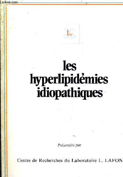 LES HYPERLIPIDEMIES IDIOPATHIQUES.