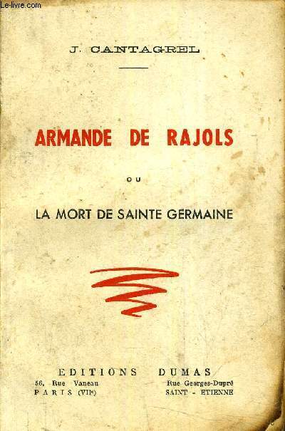 ARMANDE DE RAJOLS DE LA MORT DE SAINTE GERMAINE.