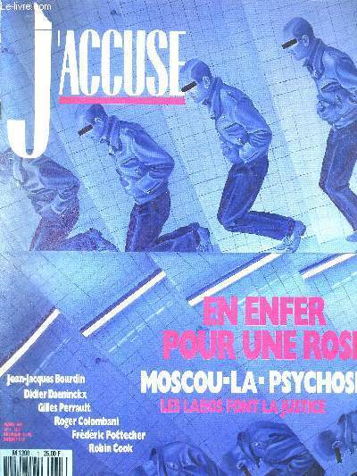 J'ACCUSE - FEVRIER 1990 N1 - : moscou la psychose Grard Delteil - marseille porte vermoulue de l'orient Claude Morvan et nos correspondants - le linge sale des autres Pascal Auchlin, Franck Gaberly - Capitaine Courageux Emile Breton...