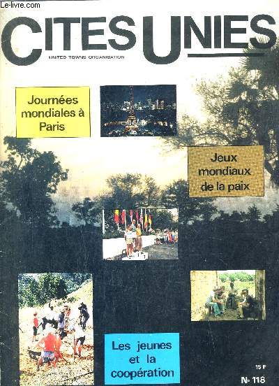 CITES UNIES UNITED TOWNS ORGANISATION N118 - volontaire au mali - barcelone ville jeunes - peace education in nottinghamshire schools - peace policies for the town - adieu  Jean Rous - chercher ville soeur la Bardo ...