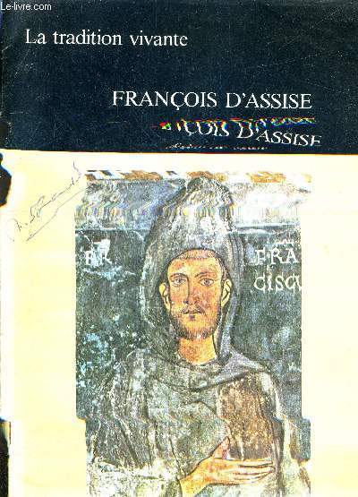 LA TRADITION VIVANTE FRANCOIS D'ASSISE FRERE DE TOUS.