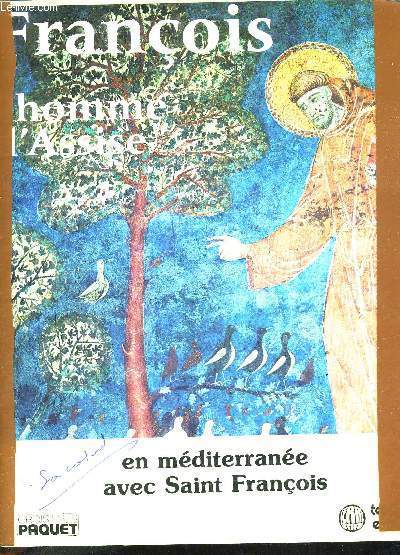 FRANCOIS L'HOMME D'ASSISE - EN MEDITERRANEE AVEC SAINT FRANCOIS.