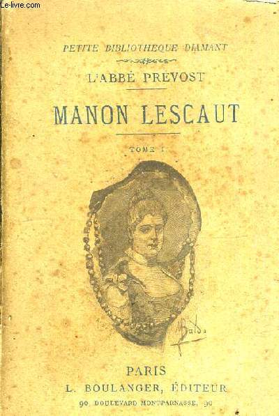 MANON LESCAUT - TOME 1.