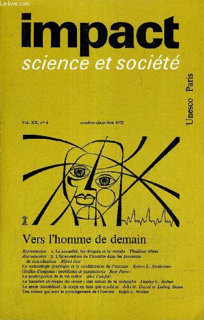 IMPACT SCIENCE ET SOCIETE VOL N20 N4 OCTOBRE DECEMBRE 1970 - VERS L'HOMME DE DEMAIN.