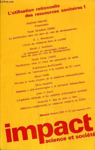 IMPACT SCIENCE ET SOCIETE VOLUME 15 N 3 JUILLET SEPTEMBRE 1975 - L'UTILISATION RATIONNELLE DES RESSOURCES SANITAIRES 1.
