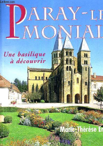 PARAY LE MONIAL UNE BASILIQUE A DECOUVRIR.