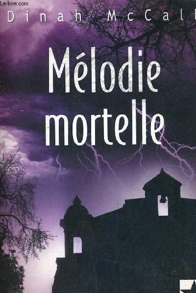 MELODIE MORTELLE.