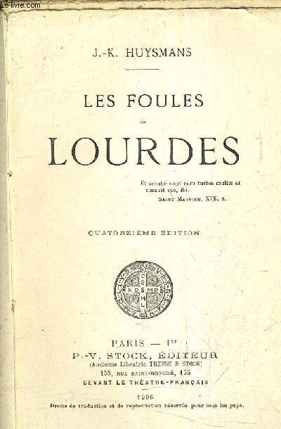 LES FOULES DE LOURDES / 14E EDITION.