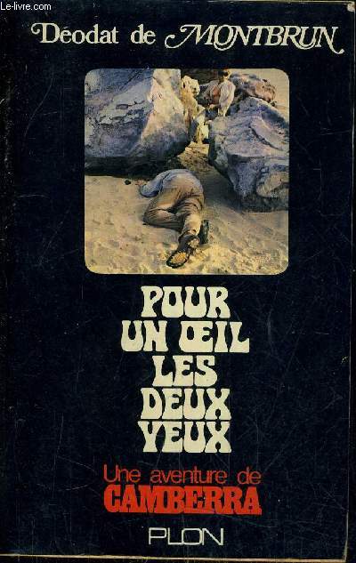 POUR UN OEIL LES DEUX YEUX - UNE AVENTURE DE CAMBERRA.
