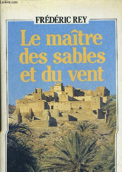 LE MAITRE DES SABLES ET DU VENT.