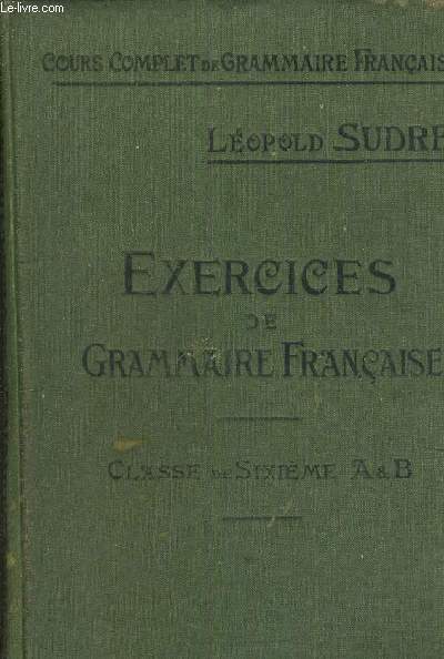 EXERCICES DE GRAMMAIRE FRANCAISE COURS MOYEN /5E EDITION.