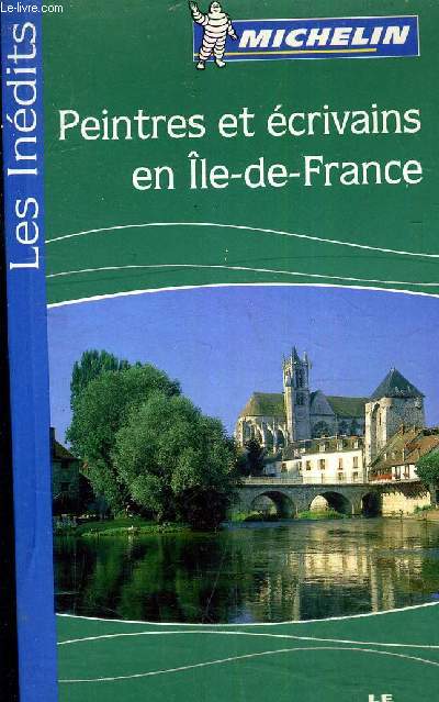 PEINTRES ET ECRIVAINS EN ILE DE FRANCE.