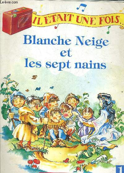 BLANCHE NEIGE ET LES SEPT NAINS.