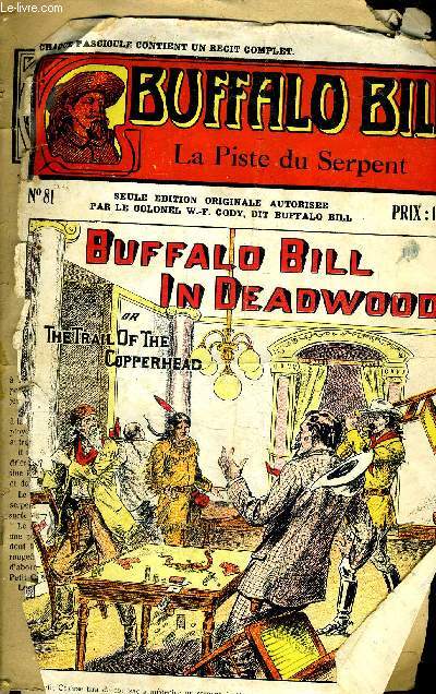 BUFFALO BILL LE HEROS DU FAR WEST - N81 LA PISTE DU SERPENT - CHAQUE FASICULE CONTIENT UN RECIT COMPLET.