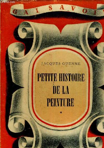 PETITE HISTOIRE DE LA PEINTURE TOME 1.