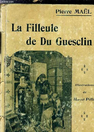 LA FILLEULE DE GUESCLIN.