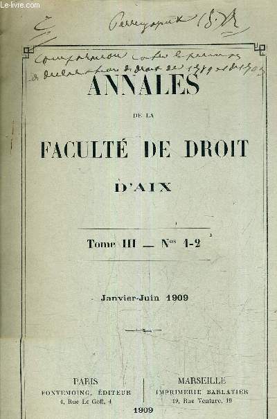 ANNALES DE LA FACULTE DE DROIT D'AIX - TOME 3 - NUMEROS 1-2 - JANVIER JUIN 1909 / COMPARAISON ENTRE LES PRINCIPES DES DECLARATIONS DES DROITS DE 1789 ET 1793 (PLAQUETTE).