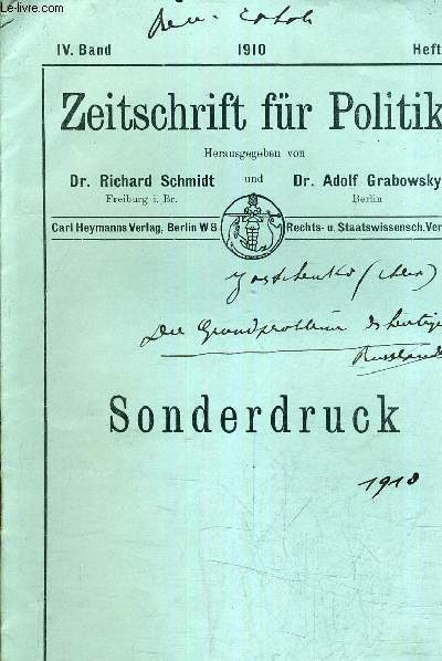 ZEITSCHRIFT FUR POLITIK - IV BAND - 1910 HEFT 1 - SONDERDRUCK.