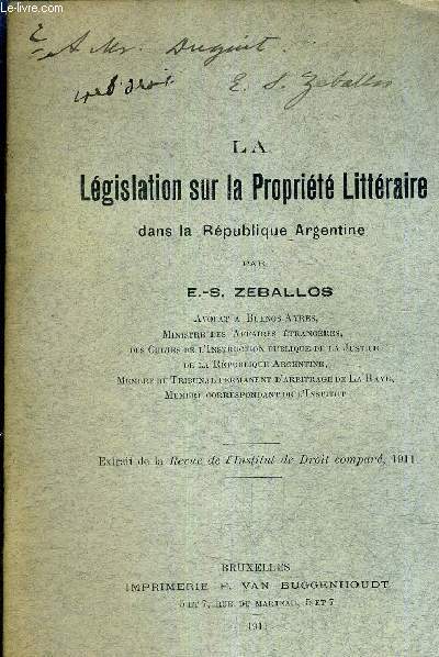LA LEGISLATION SUR LA PROPRIETE LITTAIRES DANS LA REPUBLIQUE ARGENTINE - EXTRAIT DE LA REVUE DE L'INSTITUT DE DROIT COMPARE 1911 (PLAQUETTE).