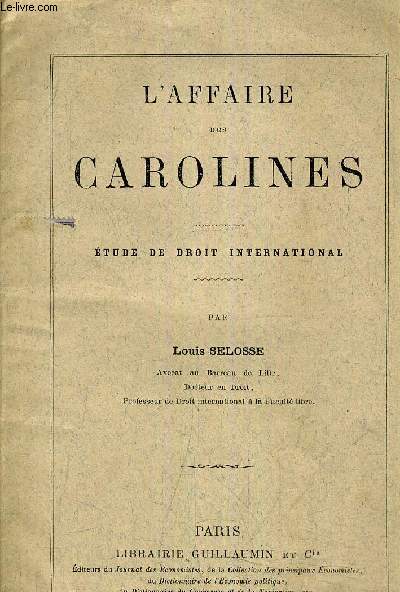 L'AFFAIRE DES CAROLINES - ETUDE DE DROIT INTERNATIONAL.