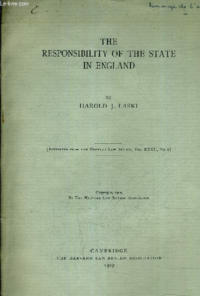 THE RESPOSABILITY OF THE STATE IN ENGLAND - REPRINTED FROM THE HARVARD LAW REVIEW VOL XXXII N5.