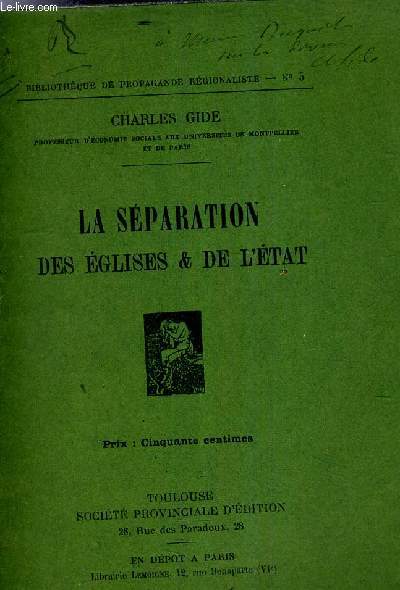 LA SEPARATION DES EGLISES ET DE L'ETAT - BIBLIOTHEQUE DE PROPAGANDE REGIONALISTE N5.