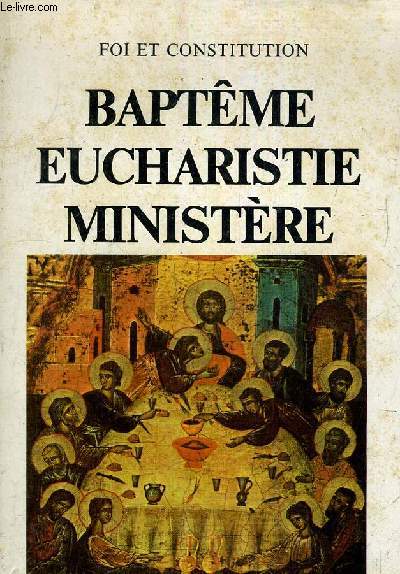 BAPTEME EUCHARISTIE MINISTERE - CONVERGENDE DE LA FOI.