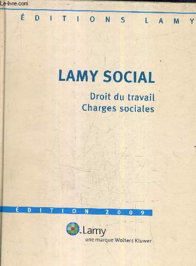 LAMY SOCIAL - DROIT DU TRAVAIL - CHARGES SOCIALES.