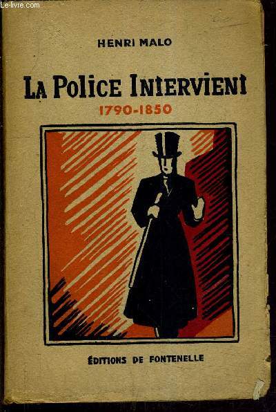 LA POLICE INTERVIENT 1790-1850.