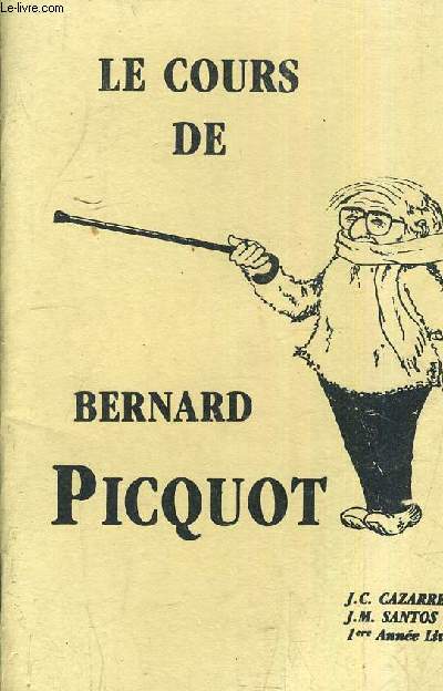 LE COURS DE BERNARD PICQUOT.