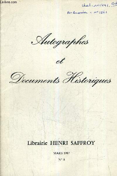 AUTOGRAPHES ET DOCUMENTS HISTORIQUES N8 MARS 1987 - LIBRAIRIE HENRI SAFFROY - REFERENCE DE 1405 A 1599.