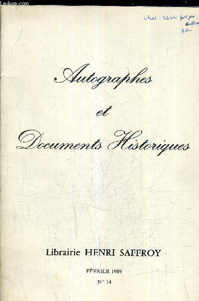 AUTOGRAPHES ET DOCUMENTS HISTORIQUES N14 - FEVRIER 1989 - LIBRAIRIE HENRI SAFFROY - REFERENCE DE 2614 A 2817.