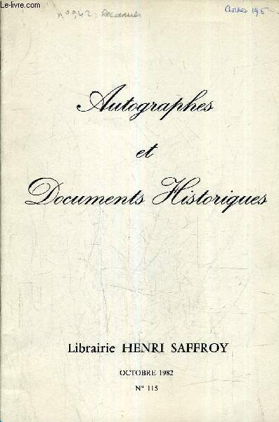 AUTOGRAPHES ET DOCUMENTS HISTORIQUES - N 115 OCTOBRE 1982 - LIBRAIRIE HENRI SAFFROY - REFERENCE DE 847 A 961.
