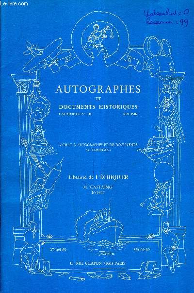 L'ECHIQUIER - AUTOGRAPHES ET DOCUMENTS HISTORIQUES - CATALOGUE N10 - MAI 1981 - REFERENCE DE 1 A 127.