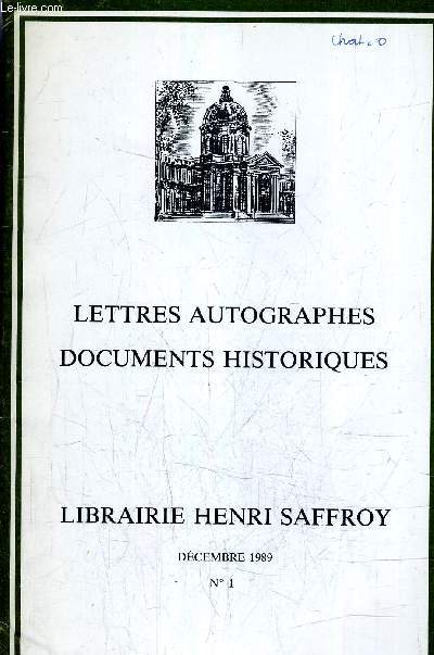 LETTRES AUTOGRAPHES DOCUMENTS HISTORIQUES - LIBRAIRIE SAFFROY - DECEMBRE 1989 N1 - REFERENCE DE 1 A 203.