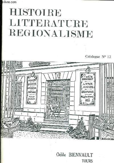 CATALOGUE N12 - ODILE BIENVAULT - HISTOIRE LITTERATURE REGIONALISME - LIVRES ANCIENS GRAVURES.