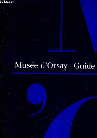 MUSEE D'ORSAY GUIDE.