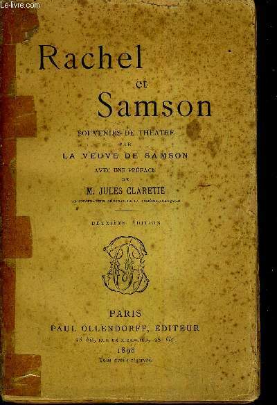 RACHEL ET SAMSON - SOUVENIRS DE THEATRE / 2E EDITION.