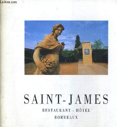SAINT JAMES RESTAURANT HOTEL BORDEAUX.