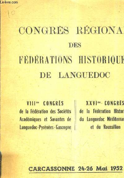 CONGRES REGIONAL DES FEDERATIONS HISTORIQUES DE LANGUEDOS - VIIIE CONGRES - XXVIE CONGRES - CARCASSONNE 24-26 MAI 1952.