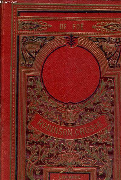 AVENTURES DE ROBINSON CRUSOE /10E EDITION.