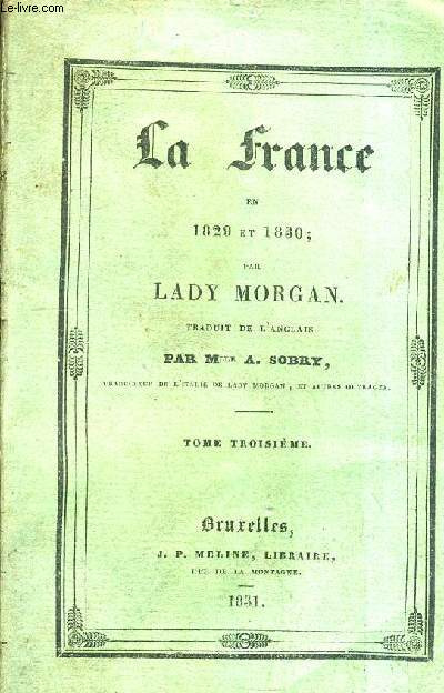 LA FRANCE EN 1829 ET 1830 - TOME TROISIEME.