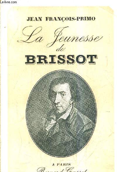 LA JEUNESSE DE J.-P. BRISSOT