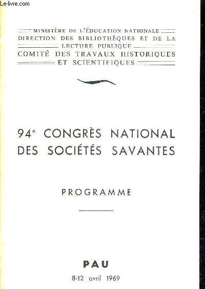 94E CONGRES NATIONAL DES SOCIETES SAVANTES - PROGRAMME - PAU 8-12 AVRIL 1969.