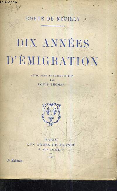 DIX ANNEES D'EMIGRATION.