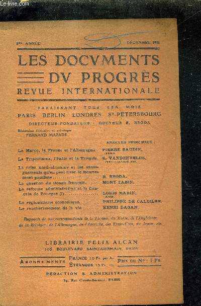 LES DOCUMENTS DU PROGRES - REVUE INTERNATIONALE - 5E ANNEE - DECEMBRE 1911 - le maroc la france et l'allemagne par Baudin - la tripolitaine l'italie et la turquie par Vandervelde - etc...